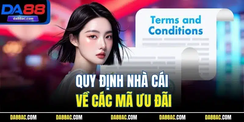 Điều Khoản Điều Kiện | Bảo Vệ Quyền Lợi Thành Viên Tối Đa 3 Quy định nhà cái về các mã ưu đãi